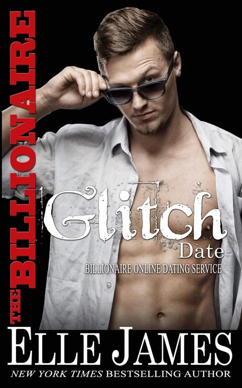 The Billionaire Glitch Date (Billionaire Online Dating Service)