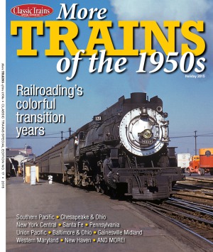 More trains of the 1950s : railroading's colorful transition years