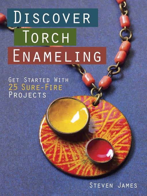 Discover Torch Enameling