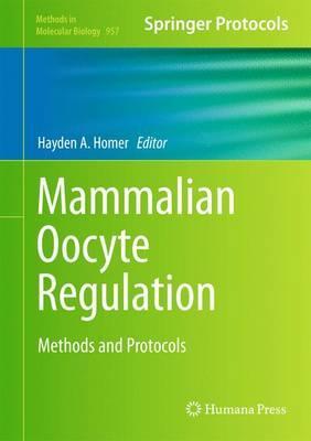 Mammalian Oocyte Regulation