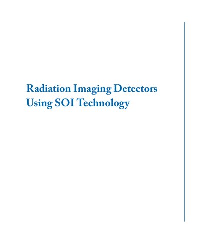 Radiation Imaging Detectors Using Soi Technology