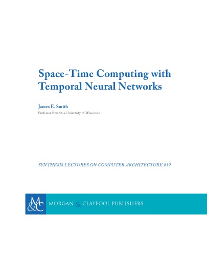 Space-Time Computing with Temporal Neural Networks