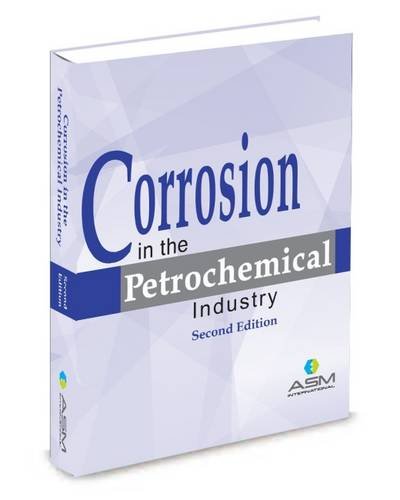 Corrosion in the Petrochemical Industry, Second Edition