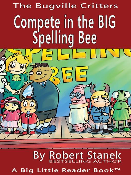 Compete in the BIG Spelling Bee