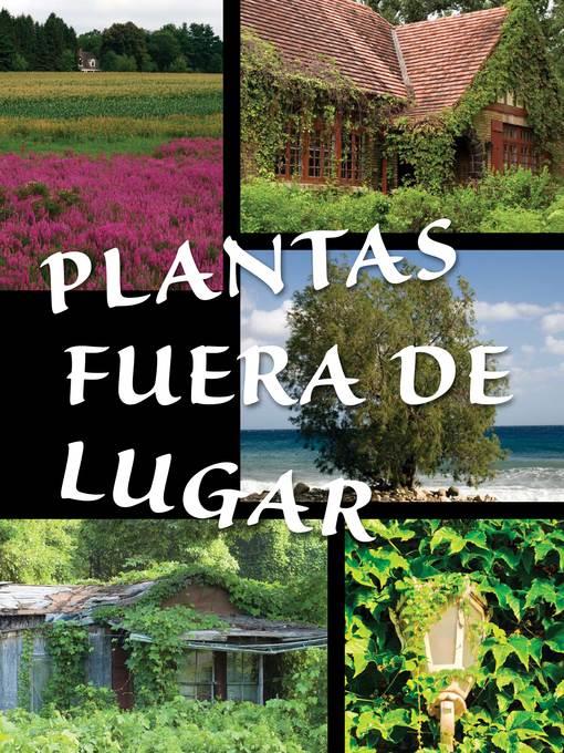 Plantas fuera de lugar (Plants Out of Place)