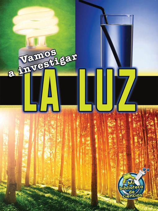 Vamos a investigar la luz (Let's Investigate Light)