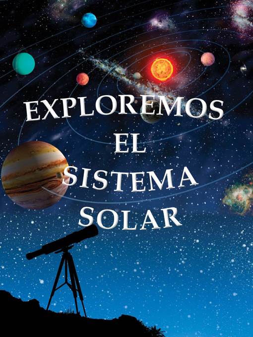 Exploramos el Sistema Solar (Exploring the Solar System)