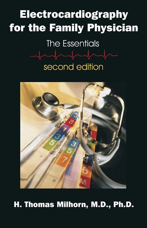 Electrocardiography for the Family Physician: The Essentials, Second Edition