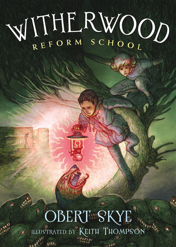 Witherwood Reform School Series, Book 1