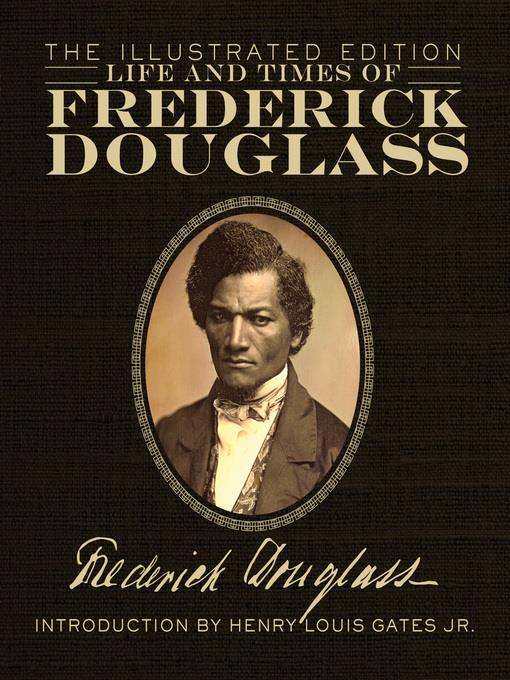 Life and Times of Frederick Douglass