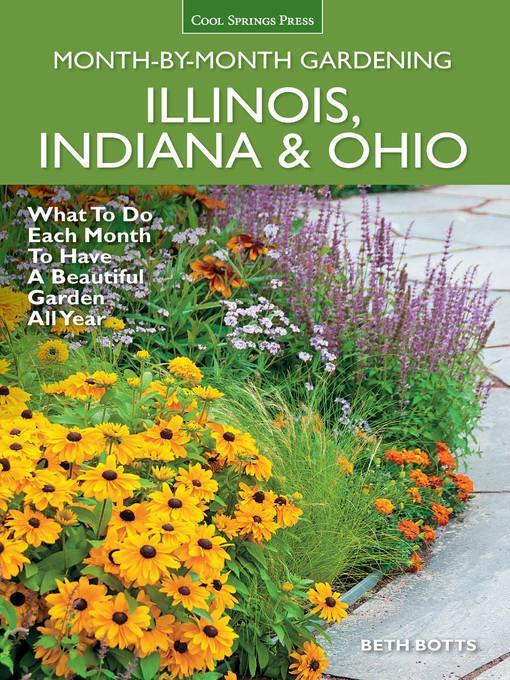 Illinois, Indiana & Ohio Month-by-Month Gardening