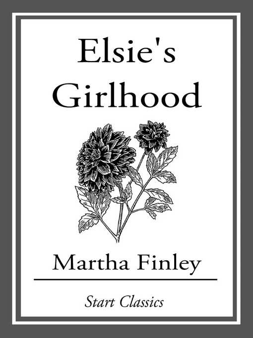 Elsie's Girlhood