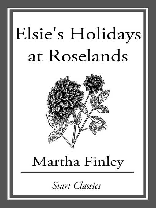 Elsie's Holidays at Roselands