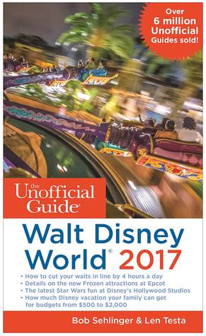 The Unofficial Guide to Walt Disney World 2017