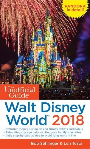 The Unofficial Guide to Walt Disney World 2018