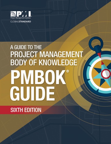 A Guide to the Project Management Body of Knowledge (PMBOK&reg; Guide)&ndash;Sixth Edition