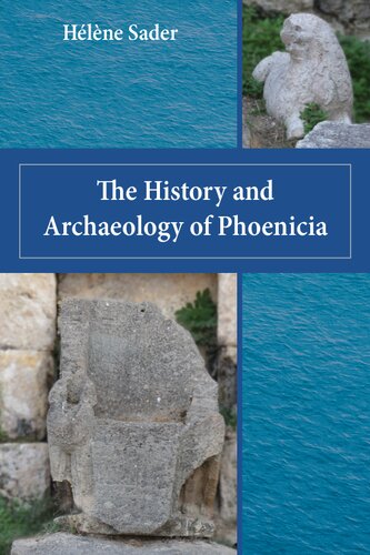 The History and Archaeology of Phoenicia (Archaeology and Biblical Studies)