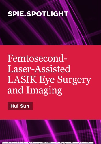 Femtosecond-laser-assisted LASIK eye surgery and imaging