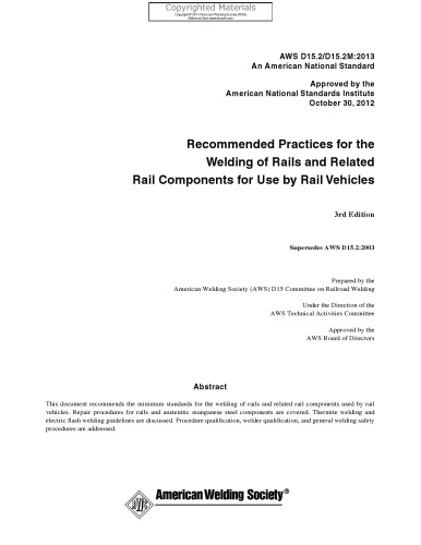 Recommended practices for the welding of rails and related rail components for use by rail vehicles
