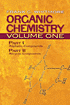 Organic Chemistry, Volume One : Part I: Aliphatic Compounds Part II: Alicyclic Compounds.