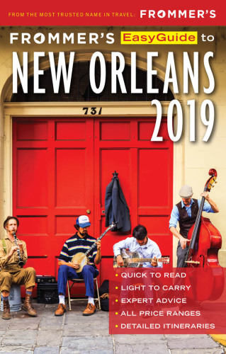 Frommer's Easyguide to New Orleans 2019