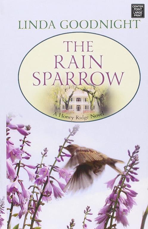 The Rain Sparrow: A Honey Ridge Novel