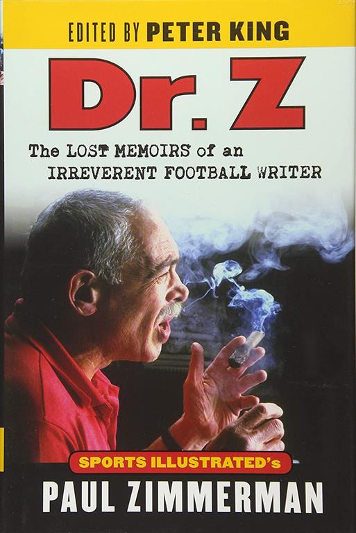 Dr. Z: The Lost Memoirs of an Irreverent Football Writer