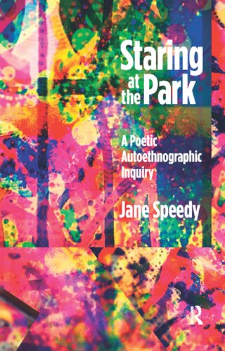 Staring at a park : a poetic autoethnographic inquiry