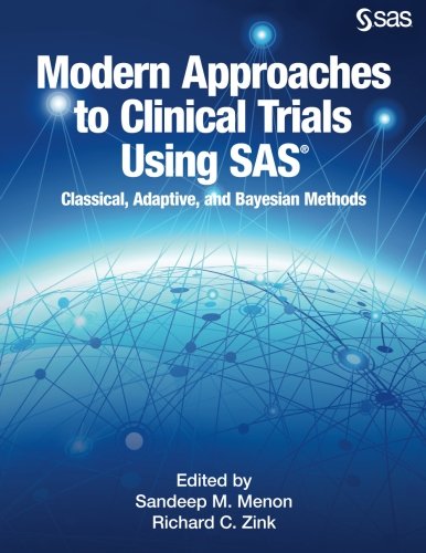 Modern Approaches to Clinical Trials Using SAS