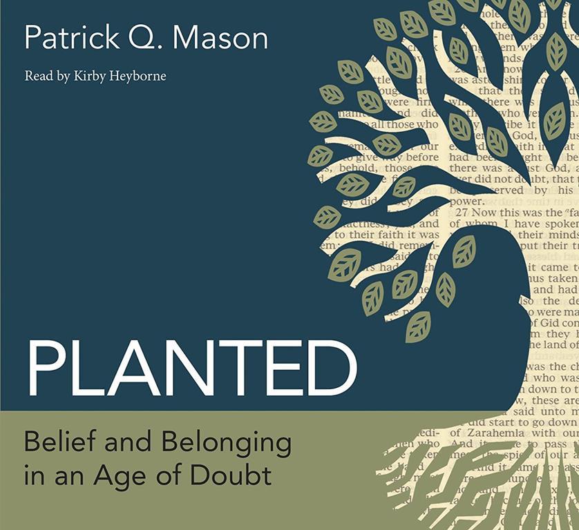 Planted: Belief and Belonging in an Age of Doubt