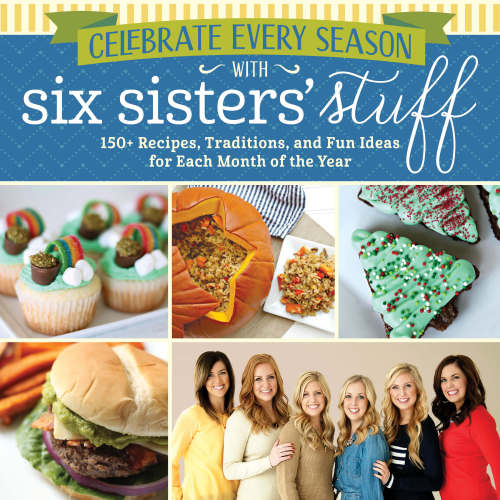 Celebrate Every Season with Six Sisters' Stuff