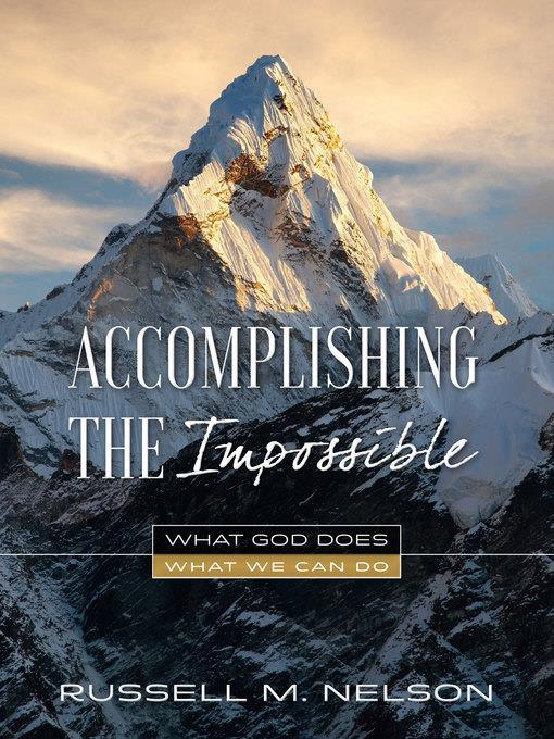 Accomplishing the Impossible