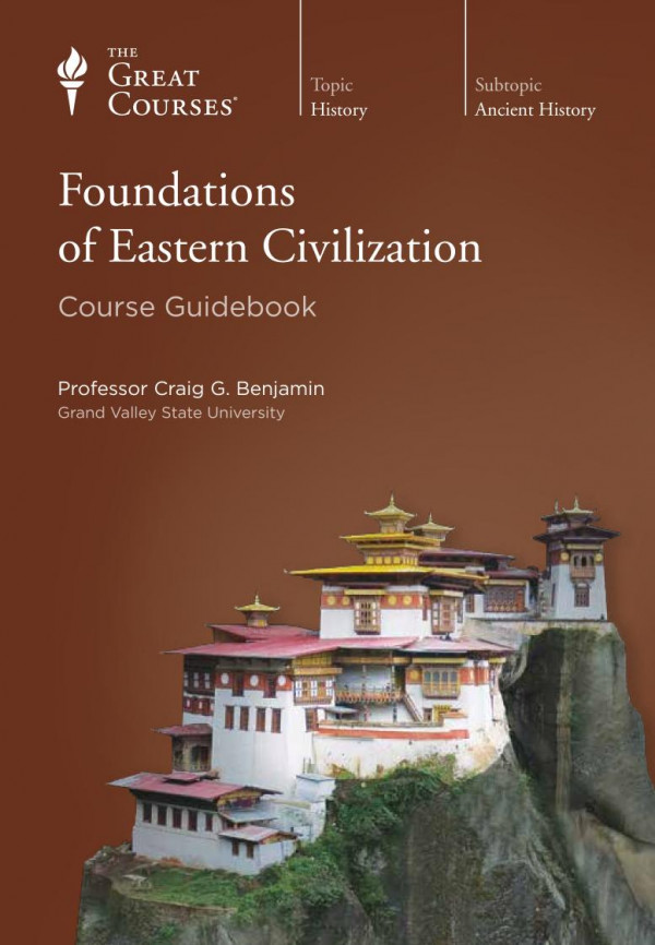 The Foundations of Eastern Civilization