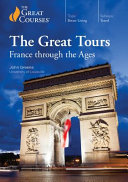 The Great Tours: France Through the Ages