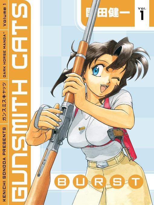 Gunsmith Cats: Burst, Volume 1