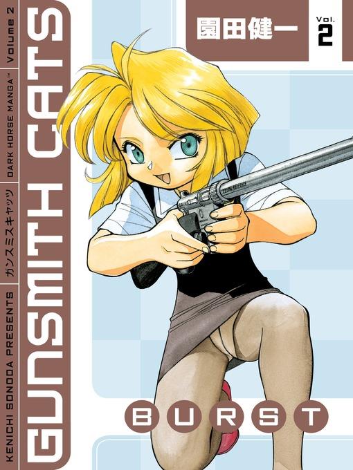 Gunsmith Cats: Burst, Volume 2