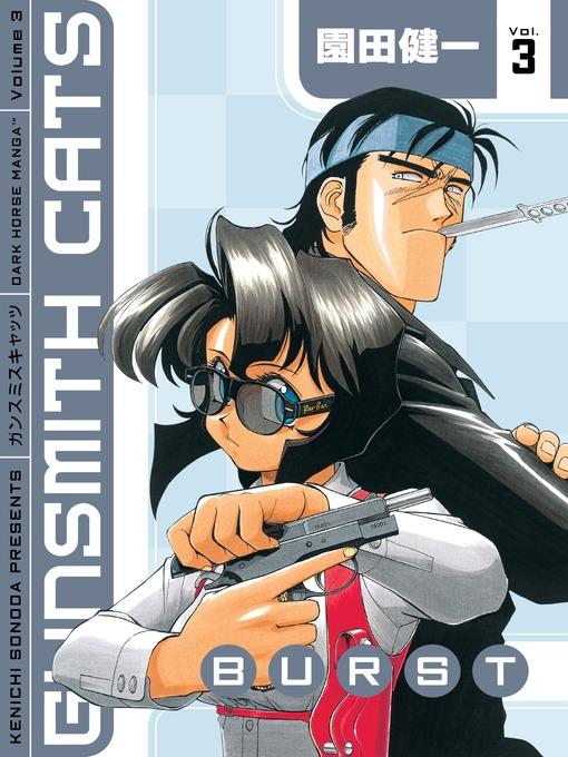 Gunsmith Cats: Burst, Volume 3