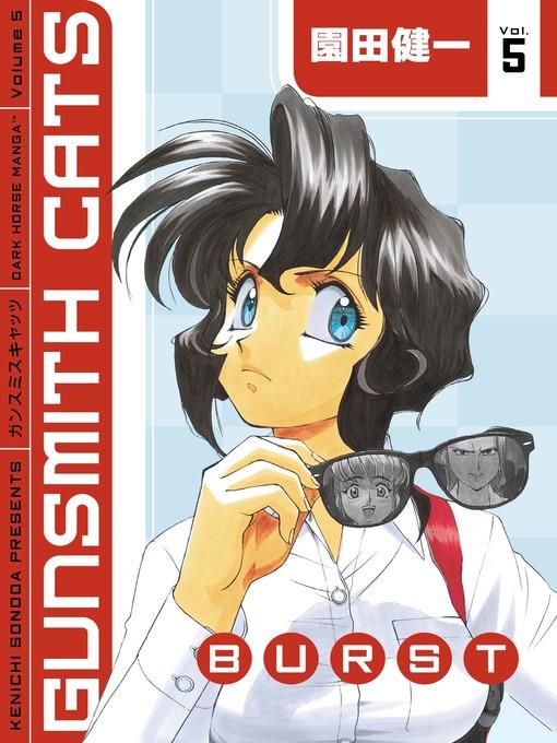 Gunsmith Cats: Burst, Volume 5