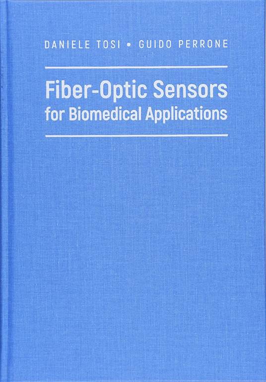 Fiber-Optic Sensors for Biomedical Applications (Applied Photonics)