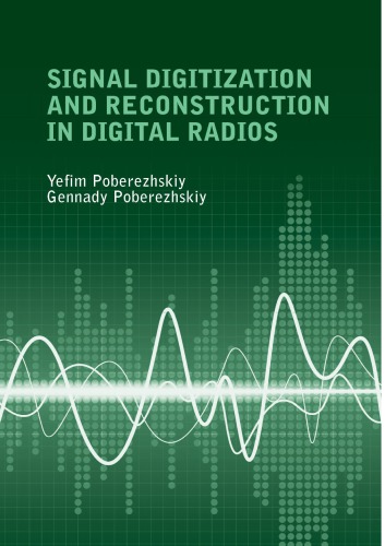 Signal digitization and reconstruction in digital radios