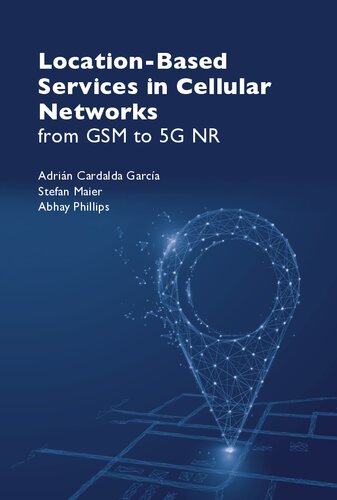 Location-Based Services in Cellular Networks : from GSM to 5G NR