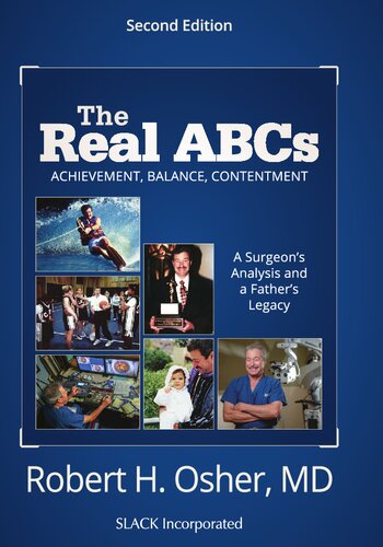 The real ABCs : a surgeon's analysis and a father's legacy