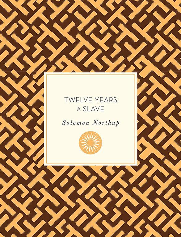 Twelve Years a Slave (Knickerbocker Classics, 55)