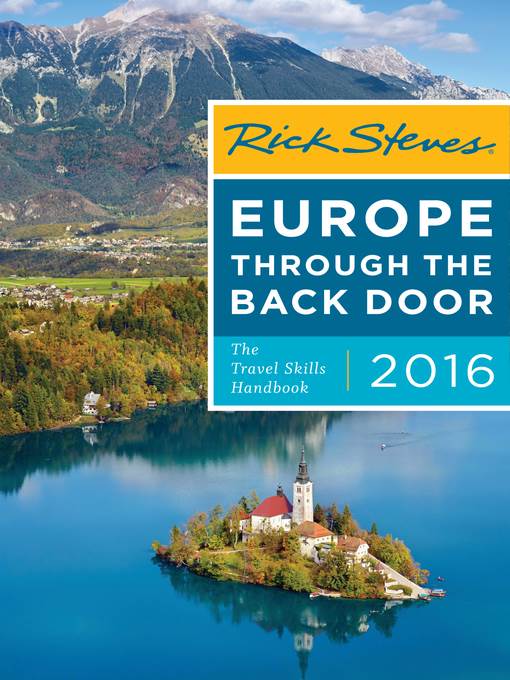 Rick Steves Europe Through the Back Door 2016