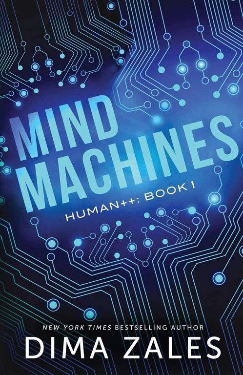 Mind Machines (Human++) (Volume 1)