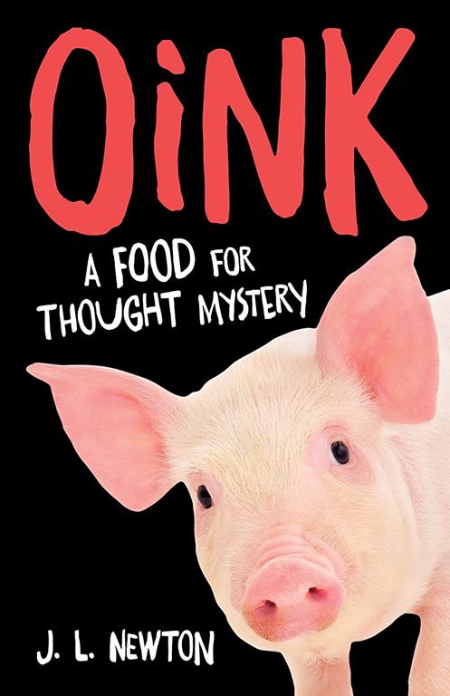 Oink: A Food For Thought Mystery