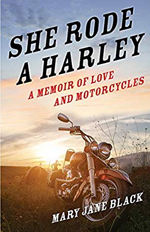 She Rode a&nbsp;Harley: A Memoir of Love and Motorcycles