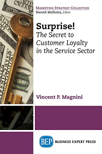 Surprise! : The secret to customer loyalty in the service sector