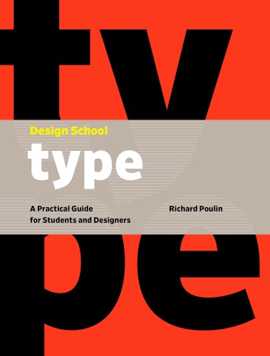 Type: A Practical Guide for Students and Designers
