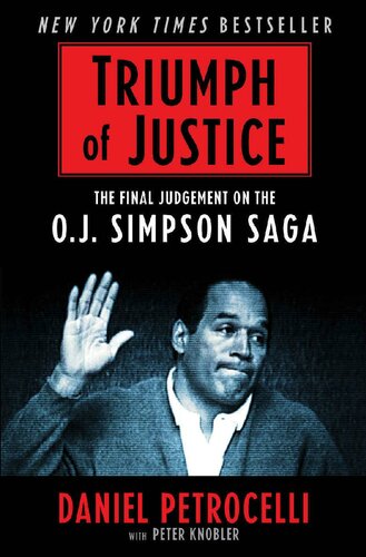 Triumph of Justice: Closing the Book on the O.J. Simpson Saga